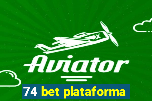 74 bet plataforma