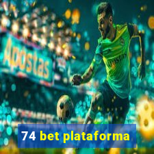 74 bet plataforma