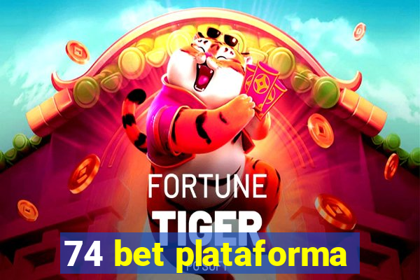 74 bet plataforma