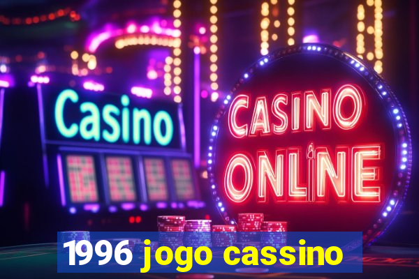 1996 jogo cassino