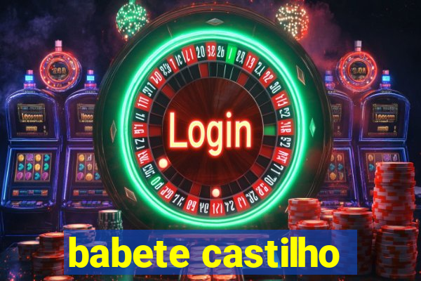 babete castilho