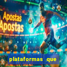 plataformas que estao pagando agora