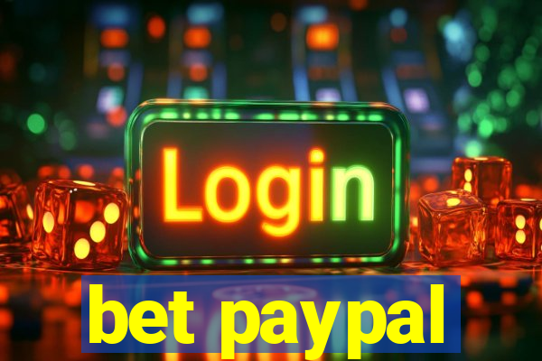 bet paypal