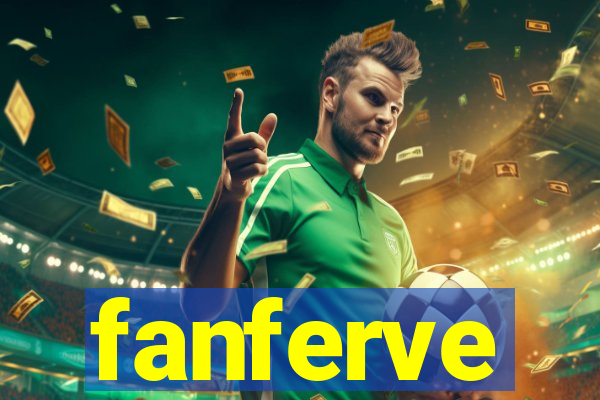 fanferve