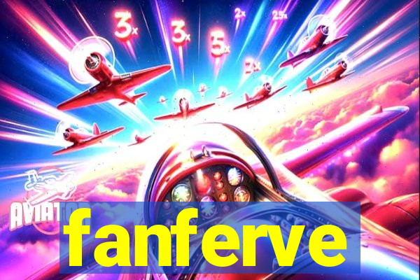 fanferve