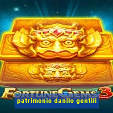 patrimonio danilo gentili