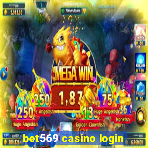 bet569 casino login