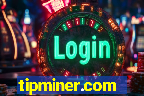 tipminer.com