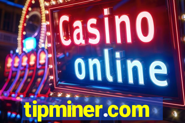 tipminer.com