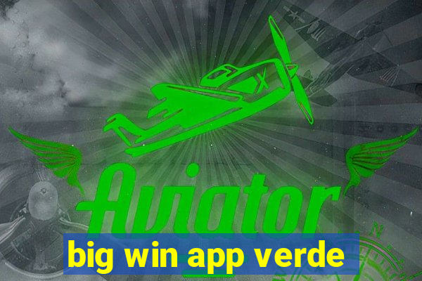 big win app verde