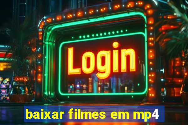 baixar filmes em mp4