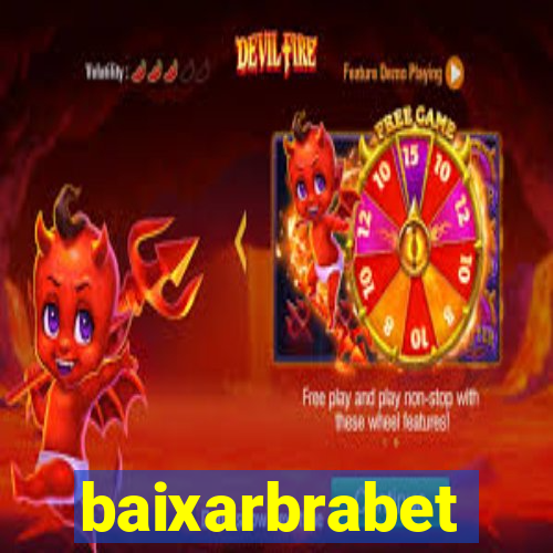 baixarbrabet