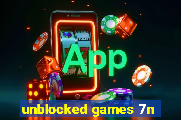 unblocked games 7n