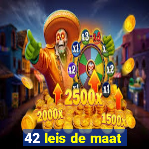 42 leis de maat