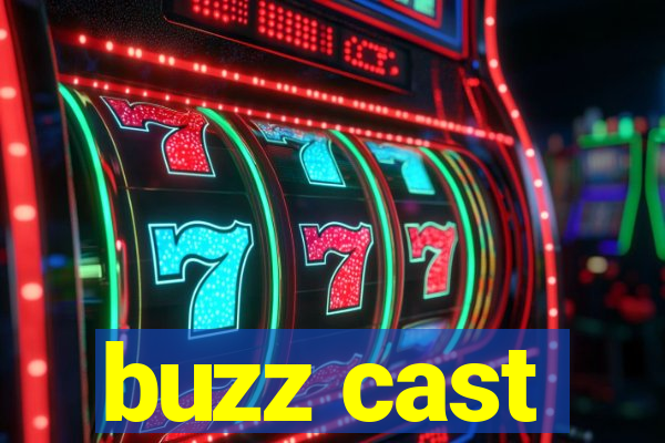 buzz cast