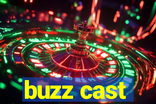 buzz cast