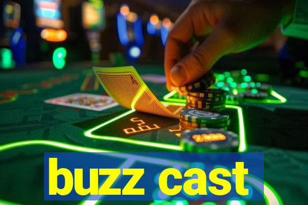 buzz cast