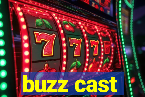 buzz cast