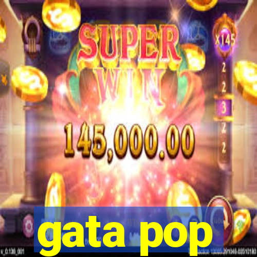 gata pop