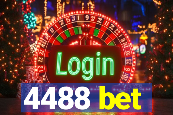 4488 bet