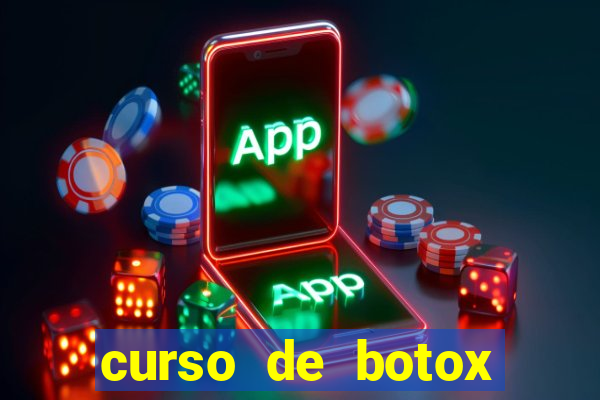 curso de botox reconhecido pelo mec