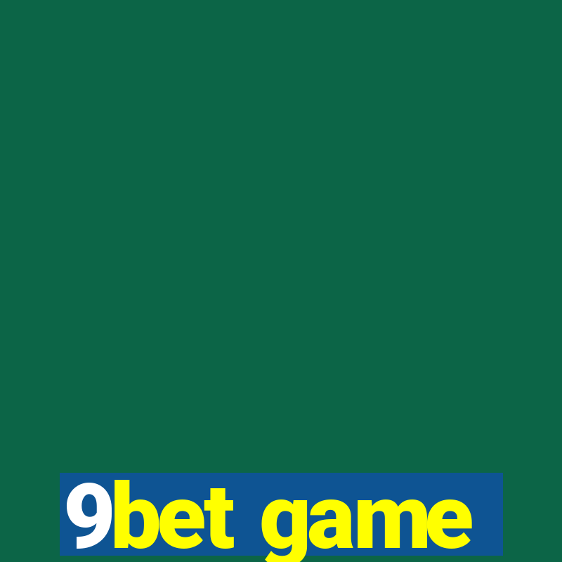 9bet game