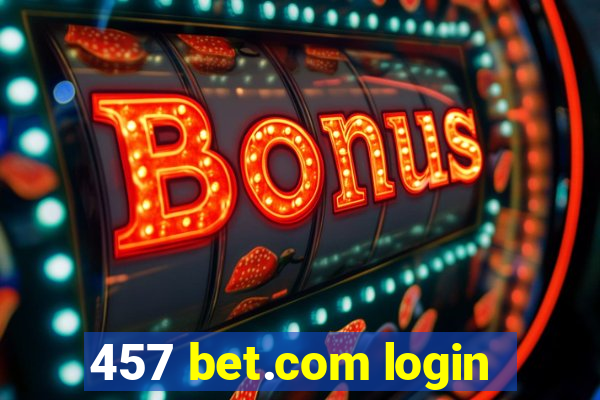 457 bet.com login