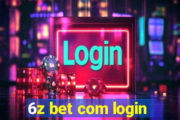 6z bet com login