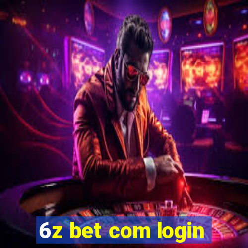 6z bet com login