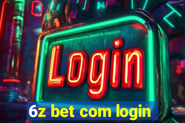 6z bet com login