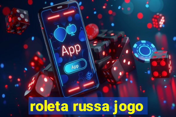 roleta russa jogo