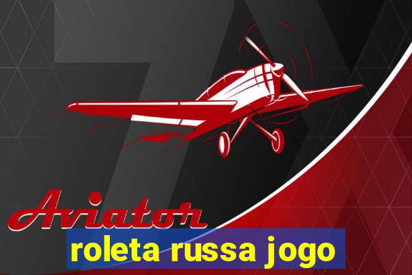 roleta russa jogo