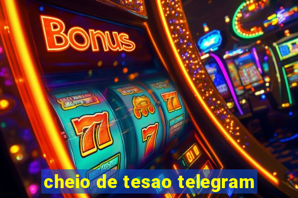 cheio de tesao telegram