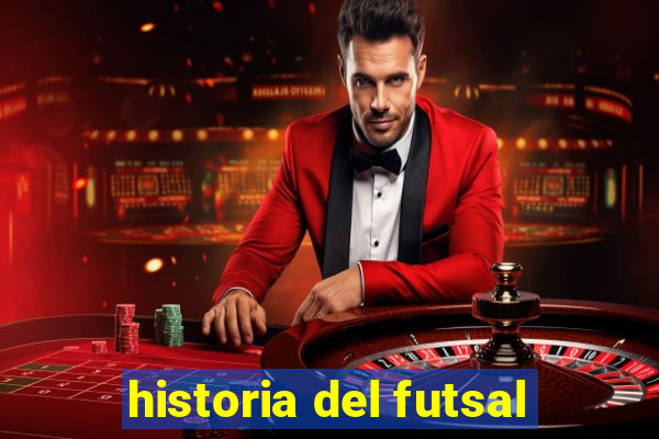 historia del futsal