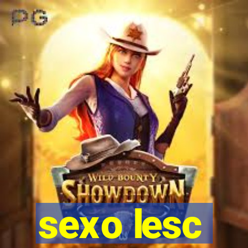 sexo lesc