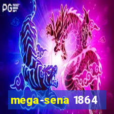 mega-sena 1864