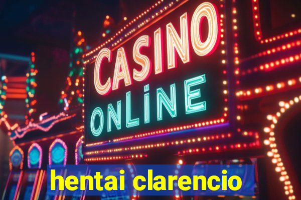 hentai clarencio