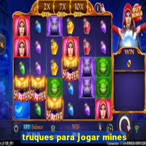 truques para jogar mines