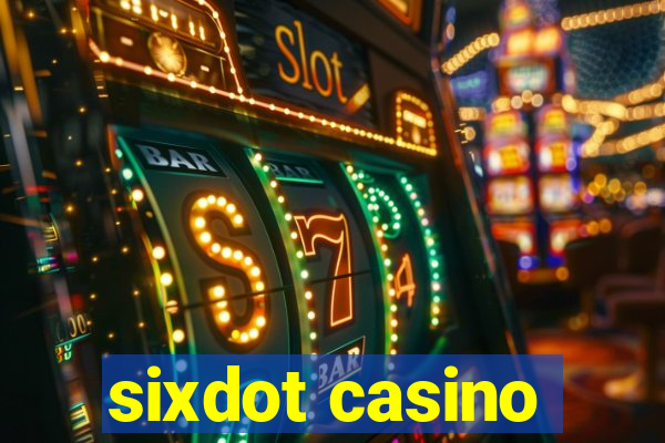 sixdot casino