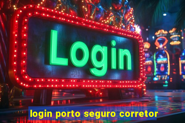 login porto seguro corretor