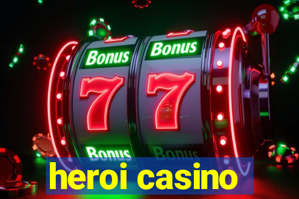 heroi casino