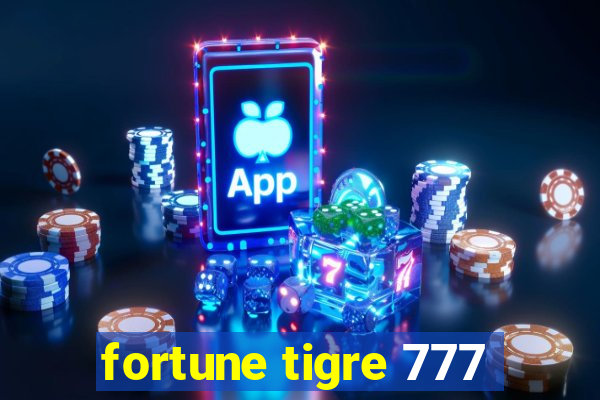 fortune tigre 777