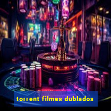 torrent filmes dublados