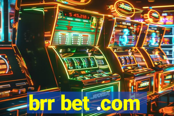 brr bet .com