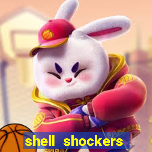 shell shockers crazy games