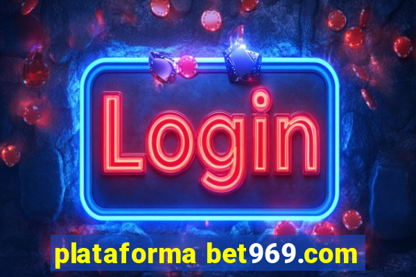 plataforma bet969.com