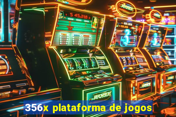 356x plataforma de jogos