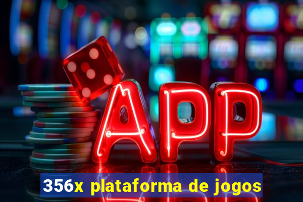 356x plataforma de jogos