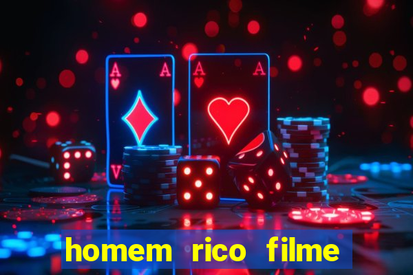 homem rico filme filme homem rico finge ser pobre para