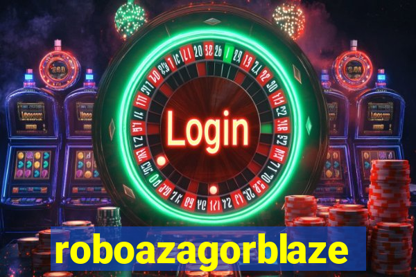 roboazagorblaze